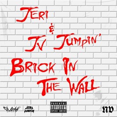 Brick In The Wall (feat. JV Jumpin) Prod by Cloak