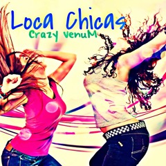 Dj VenuM-Loca chicas 2k12 [GSS]