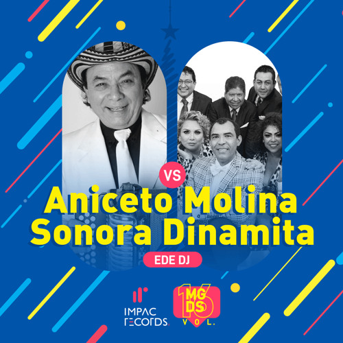 Stream Aniceto Molina Vs Sonora Dinamita Mix - EDE DJ IR by Impac Records |  Listen online for free on SoundCloud