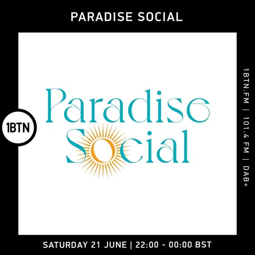 Paradise Social Radio Show 1BTN June 23