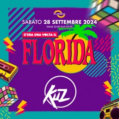 28/09/24 Kuz at C'era una volta il Florida