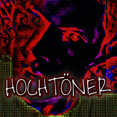 Hochtöner - Nach jedem Ton, ein Hoch!