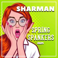Sharman - Spring Spankers 2024