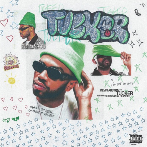 Kevin Abstract - TUCKER (feat. Christian Alexander)