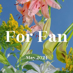 For Fan Mixset | May 2024 | Afro House & Melodic House
