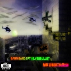 KVOSS - BANG BANG Ft.$ilver Bullet (Prod.Taymxru x Blemeego!)