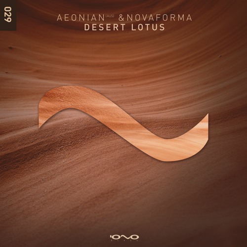 Novaforma & Aeonian - Desert Lotus (Original Mix)