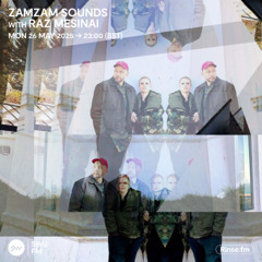 ZamZam Sounds with Raz Mesinai - 26 May 2025