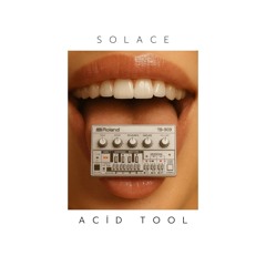 SOLACE (UK) - Acid Tool (Original Mix)