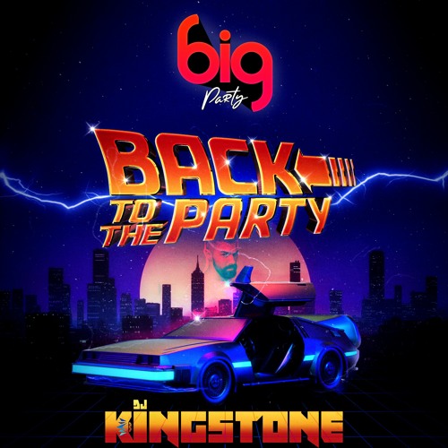 Dj Kingstone - Back To The Party / BIG 64