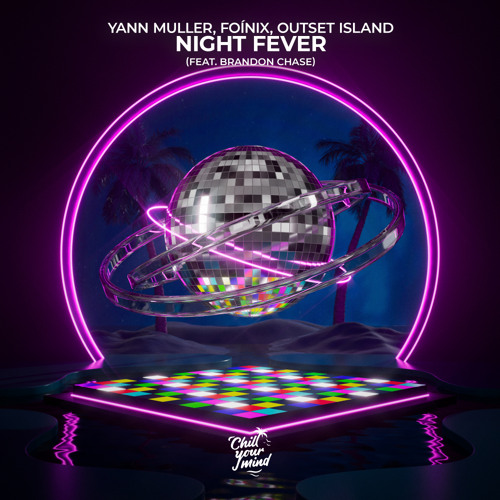 Night Fever (feat. Brandon Chase)