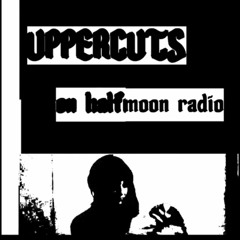 UPPERCUTS on Half Moon