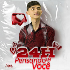 24H Pensando em Você