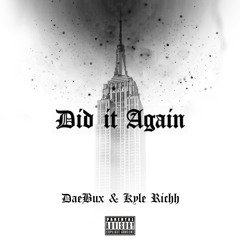 Did It Again (feat. Kyle Richh)