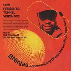 Tunnel Vision - Vol. 3 -  Bninjas [Moiss Music / Neo Apparatus]