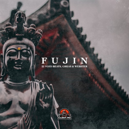 22 Void Beats, GRKAS & Webster - Fujin (Clout.nu Release)