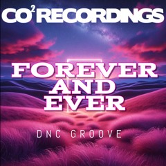 Forever and Ever - Club Edit