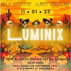 Kona Ecstatic Dance 11.1.25 Huna Moon
