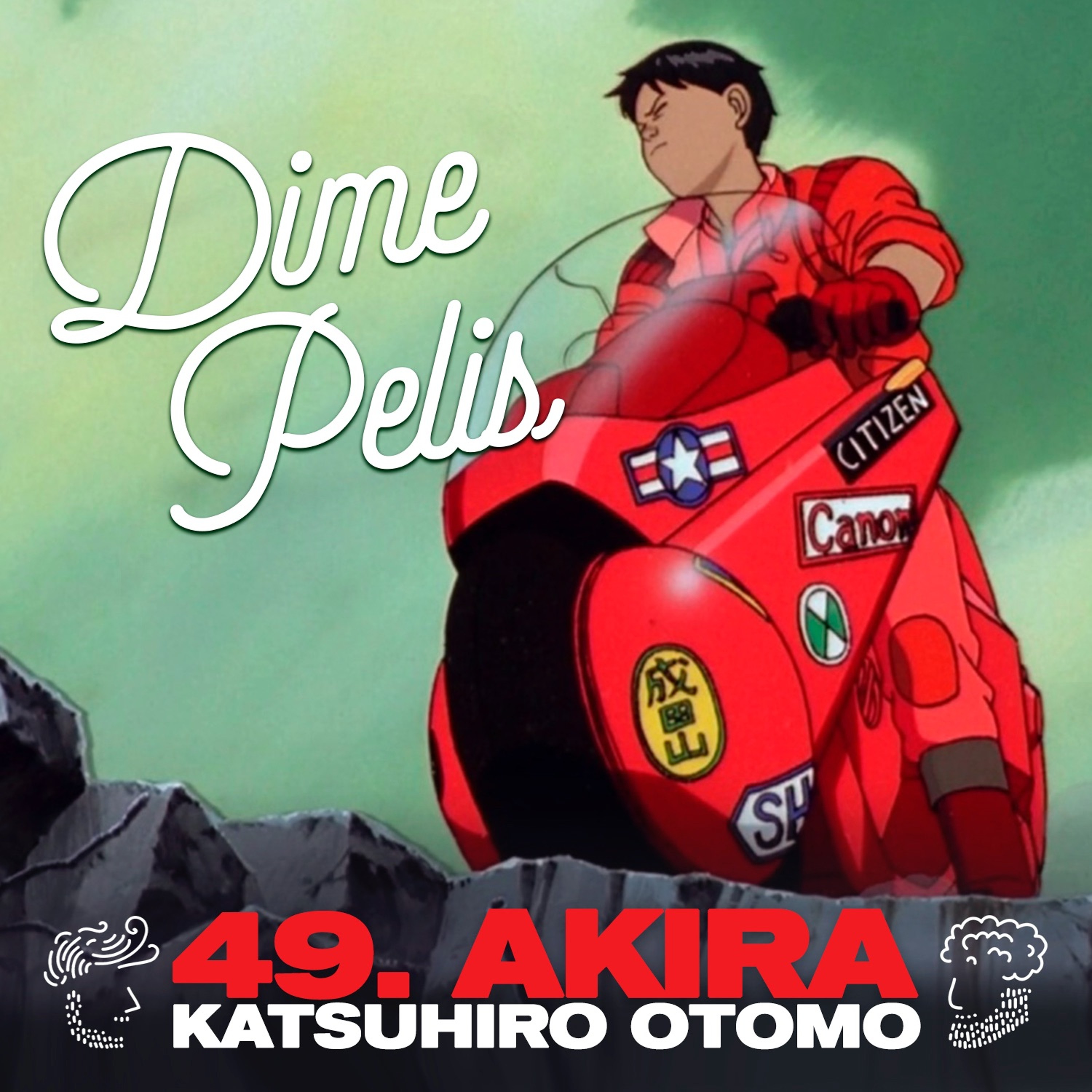 Episodio 49. AKIRA de Katsuhiro Otomo