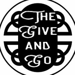 GIVE AND GO