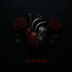 To My Heart [Free Download]