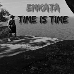 Emkata - TIME IS TIME (WAV)