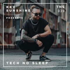Tech No Sleep 039
