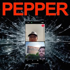 pepper (uptown ron & tanfa flip)
