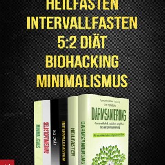 [PDF] DOWNLOAD Darmsanierung - Heilfasten - Intervallfasten - 5:2 Di?t - Biohack