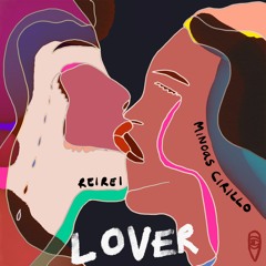 MBR582 - ReiRei, Minoas Cirillo - Lover EP