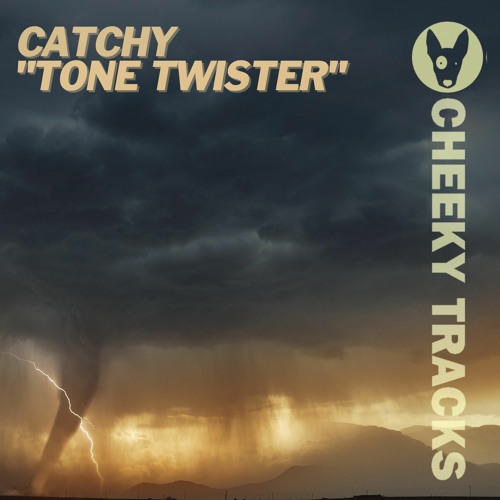 Catchy - Tone Twister - OUT NOW