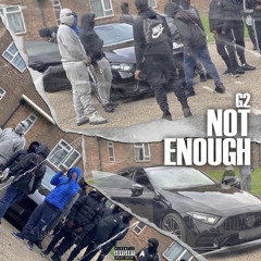 G2 - Not Enough | @MixtapeMadness