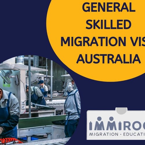 Stream episode General Skilled Migration Visa For Australia by Immiroo  Migration Consultants podcast | Listen online for free on SoundCloud