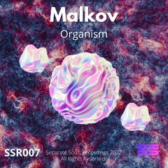 Malkov - Organism E.P(SSR007)