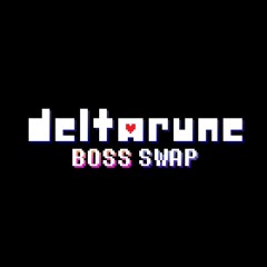 Deltarune Boss Swap