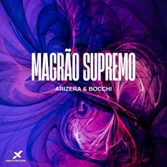 ARIZERA, Bocchi - Magrão Supremo
