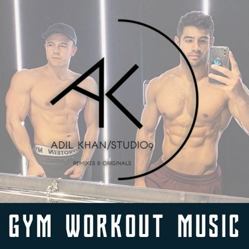 Stream Adil Khan Gym Workout Mix No 073 House Mix By Gym Workout Music Listen Online For Free On Soundcloud