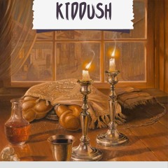 Kiddush (Tzmon X Abbaleh Edit)