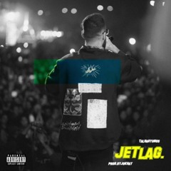 JET LAG - Talhah Yunus | Prod. by. Jokhay