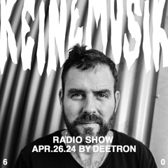 Keinemusik Radio Show by Deetron 26.04.2024