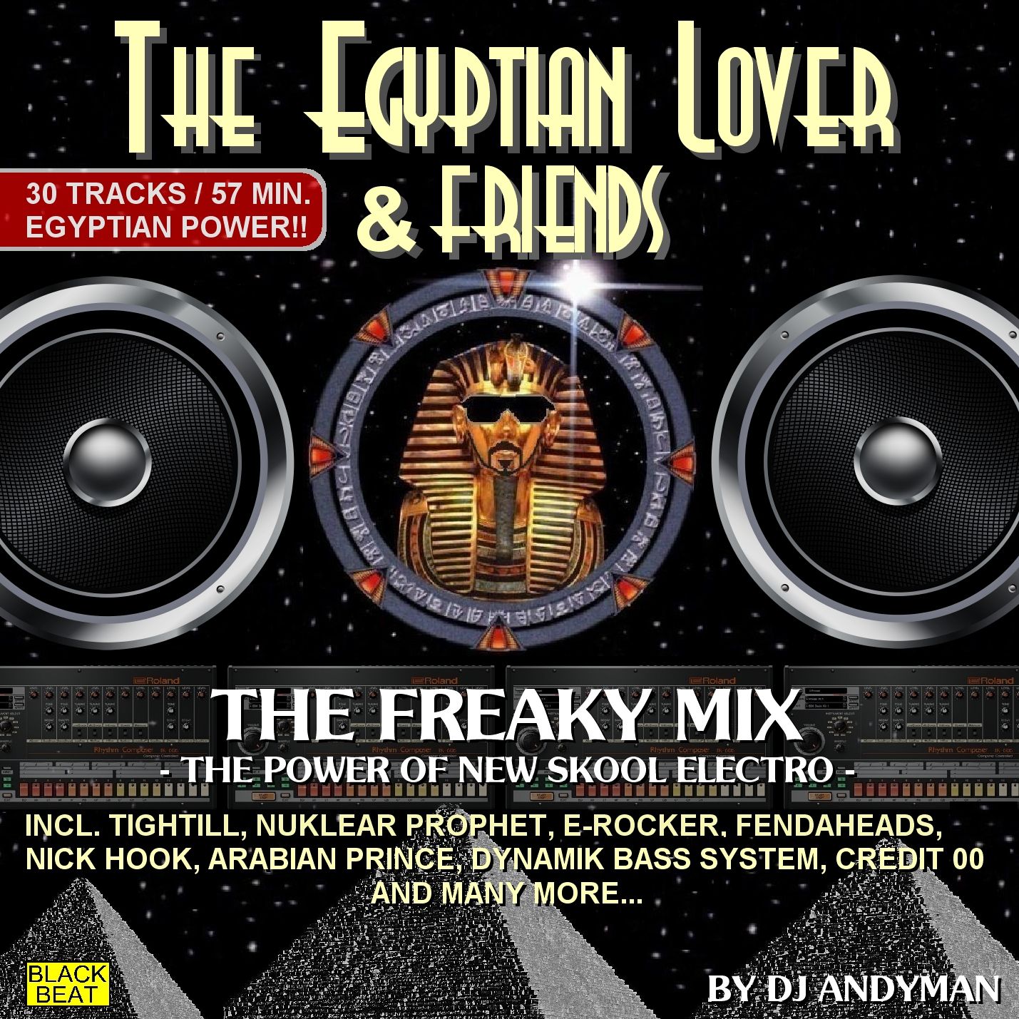 THE EGYPTIAN LOVER & FRIENDS - THE FREAKY MIX (Demo Mix by DJ Andyman)