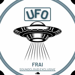 FRAI - UFO (RMX) [FREE DOWNLOAD]