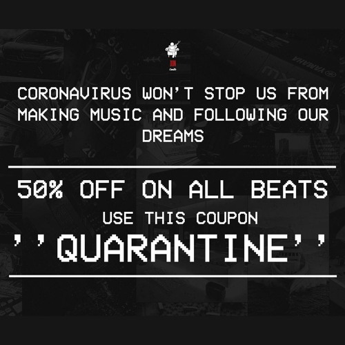 🔥 Use this coupon ''QUARANTINE'' and get 50% off on all beats and licenses 🔥