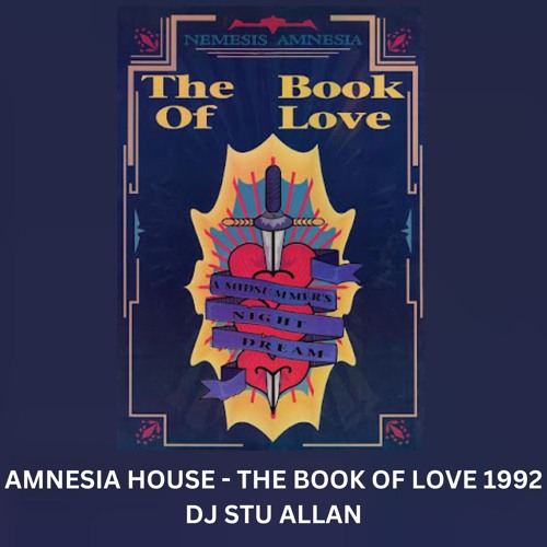 Amnesia House 1992 Book Of Love Dj Stu Allan