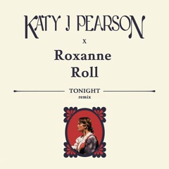 Roxanne Roll Edits and Remixes