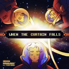 Gen-Ohm & ExaMelodica - When the Curtain Falls (feat. Yuuko Sings)