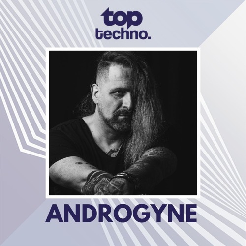 Top Techno Guestmix #004 by Androgyne