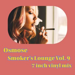 Smoker’s Lounge Vol. 9 <> 7 inch Vinyl Mix (Downtempo / Funk Soul / Trip-Hop )