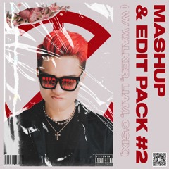 JXSTZEN MASHUP & EDIT PACK #2 (w/ WALKER, LIAM, C'SIX)