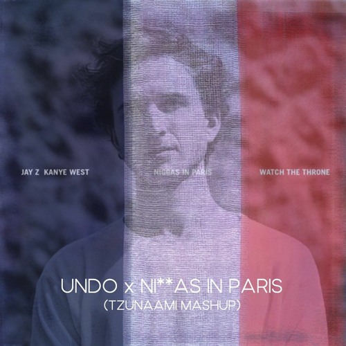 UNDO x NI**AS IN PARIS (RL GRIME x JAY Z & KANYE WEST) [TZUNAAMI MASHUP]